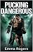 Pucking Dangerous: A Dark R...