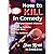 How to Kill in Comedy: Find...