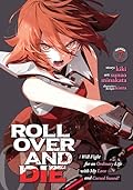 ROLL OVER AND DIE: I Will Fight for an Ordinary Life with My Love and Cursed Sword! Vol. 7
