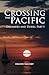 Crossing the Pacific by Arlene Galisky