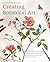 Creating Botanical Art: Lea...