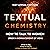 Textual Chemistry: How to T...