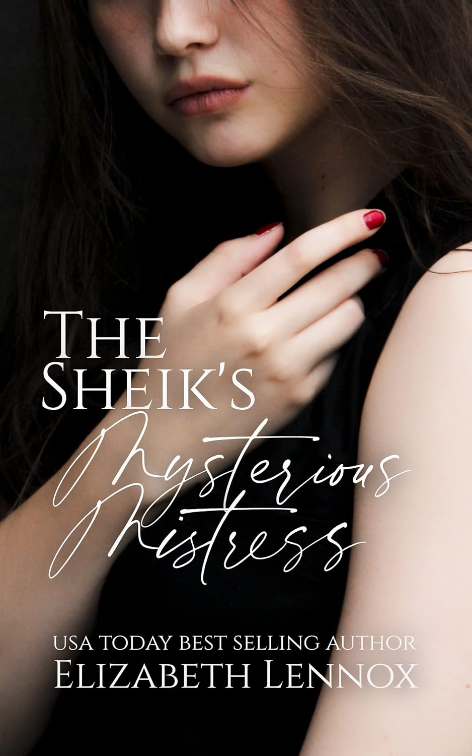 The Sheik's Mysterious Mistress (Friends Forever, #1)