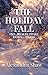 The Holiday Fall (No... Rea...
