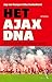 Het Ajax-DNA by Bas Soetenhorst
