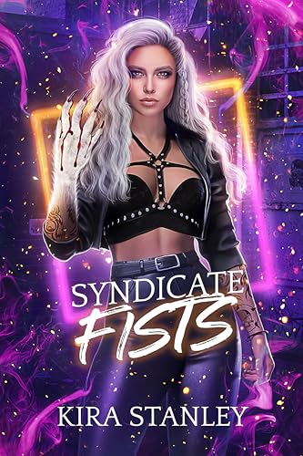 Syndicate Fists (Syndicate Next Gen, #2)
