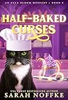 Half-Baked Curses...
