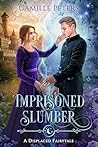 Imprisoned Slumber