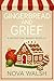 Gingerbread and Grief (Moonstone Bakery Mystery Series)