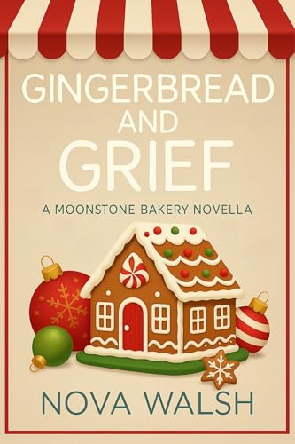 Gingerbread and Grief (Moonstone Bakery #5.5)
