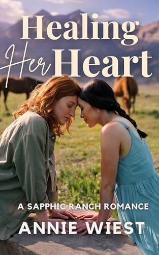 Healing Her Heart (Sacred Peaks Ranch, #3)