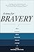 A Time for Bravery: What ha...