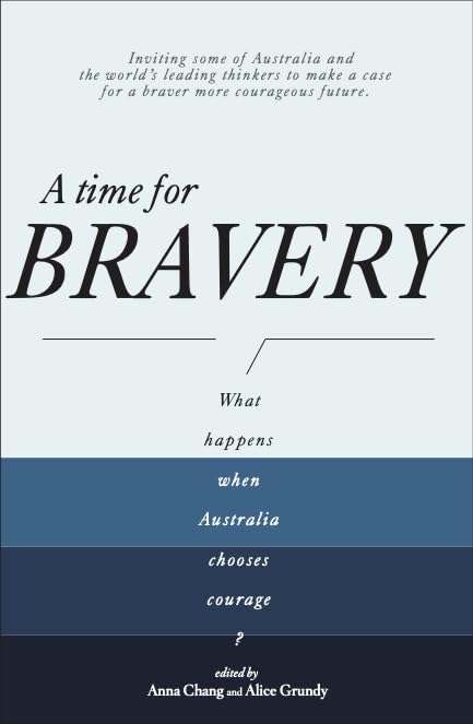 A Time for Bravery: What happens with Australians are Courageous (Kindle Edition)