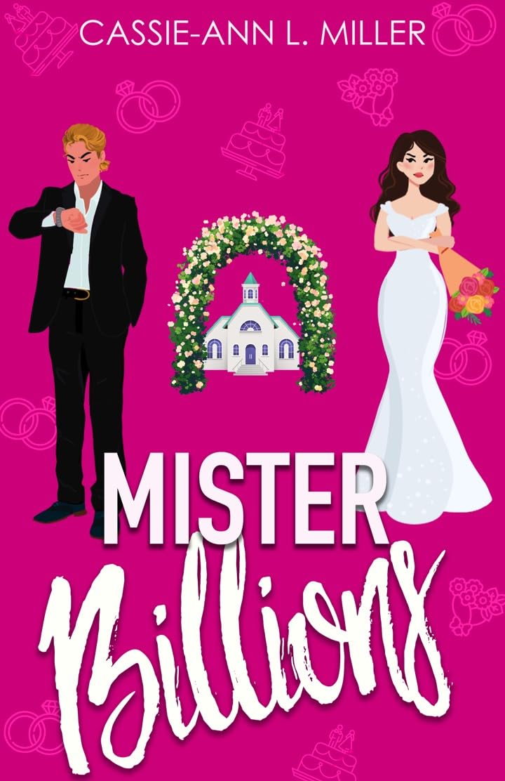 Mister Billions (Bad Boys In Love #1)