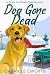 Dog Gone Dead by Gabriele Ewerts