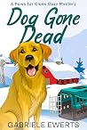 Dog Gone Dead: A ...