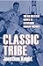 Classic Tribe: The 50 Great...