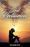 Soul Reclaimed: T...
