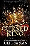Cursed King (Once Upon Ever After #1)
