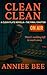 Clean Clean (A Clean Plate Novella Series Book 5)