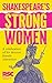 Shakespeare’s Strong Women by Royal Shakespeare Company Shakespeare’s Strong Women by Royal Shakespeare Company