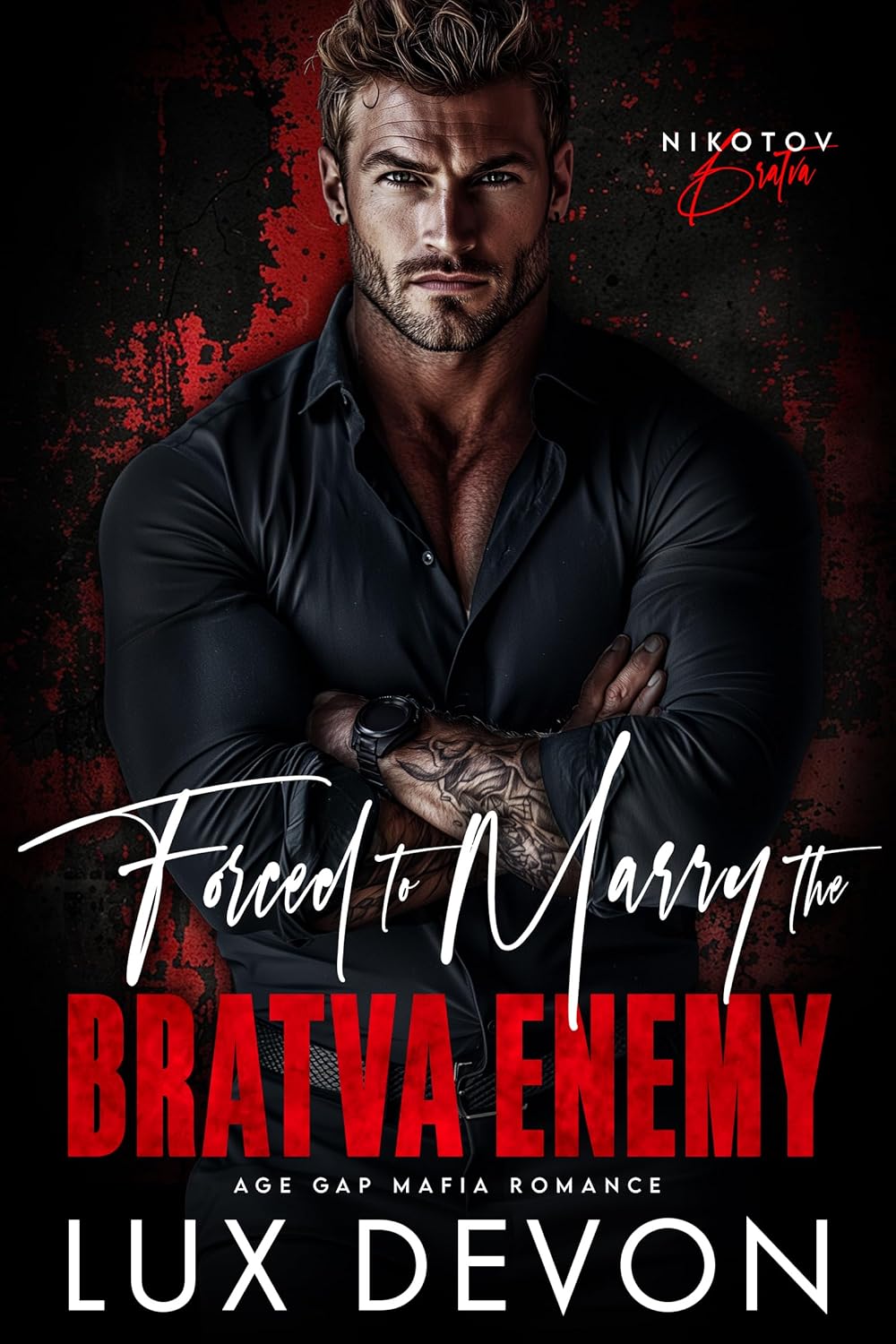 Forced to Marry the Bratva Enemy (Nikotov Bratva #3)