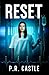 Reset: A psychological thriller exploring what you’d sacrifice in the pursuit of love