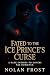 Fated to the Ice Prince's Curse by Nolan Frost