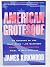 American Grotesque: An Account of the Clay Shaw-Jim Garrison Kennedy Assassination Trial in New Orleans