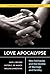 Love Apocalypse: New Intima...