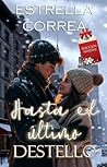 Hasta el último destello: Especial Navidad (Spanish Edition)