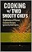 Cooking with Two Snooty Che...