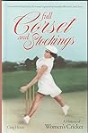 Full Corset and Stockings: The history of women's cricket