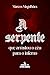 A Serpente que Arrastou o C...