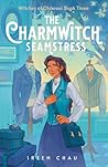 The Charmwitch Seamstress (Witches of Olderea)