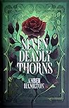 Seven Deadly Thorns