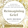 Reimagining Grief...