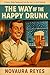 The Way of the Happy Drunk (The Absurd Angel Collection)