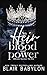 An Heir to Blood and Power: An Absolutely Addictive Thrilling Spicy Romance with Jaw-Dropping Twists (Billionaire Sanctuary: The Heir)