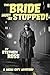 The Bride Must Be Stopped! by Stephen Ross