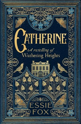 Catherine: A Retelling of Wuthering Heights (Hardcover)