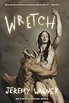Wretch: A Novel