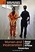Women and Incarceration: Global Lives in Focus (Women and Society around the World)