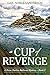 A Cup of Revenge