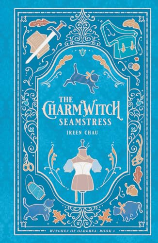 The Charmwitch Seamstress (Witches of Olderea, #3)