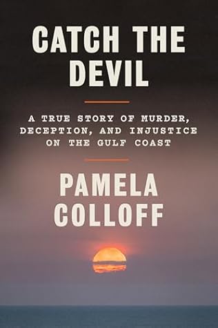 Catch the Devil by Pamela Colloff