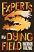 Experts in a Dying Field: The funny and moving novel about friendship, secrets, and the alchemy of music