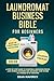 Laundromat Business Bible for Beginners by Dean Maverick