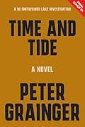 Time and Tide: A Novel (Volume 7)