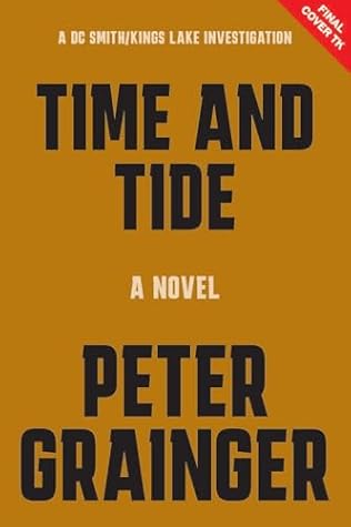 Time and Tide: A Novel (Volume 7) (A DC Smith/Kings Lake Investigation, 7)